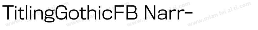 TitlingGothicFB Narr字体转换